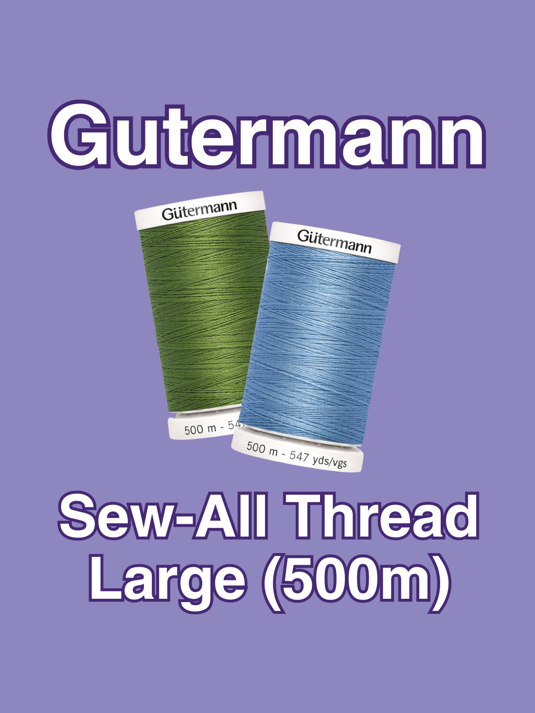 Gutermann Sew-all Thread - Large Spool (500m)