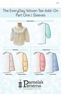 Pamela's Patterns - The EveryDay Woven Tee Add-On Part One | Sleeves #129