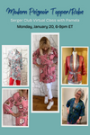 Modern Peignoir Robe/Topper - Serger Club Class with Pamela Leggett - Monday, January 20, 6-9pm ET via Zoom