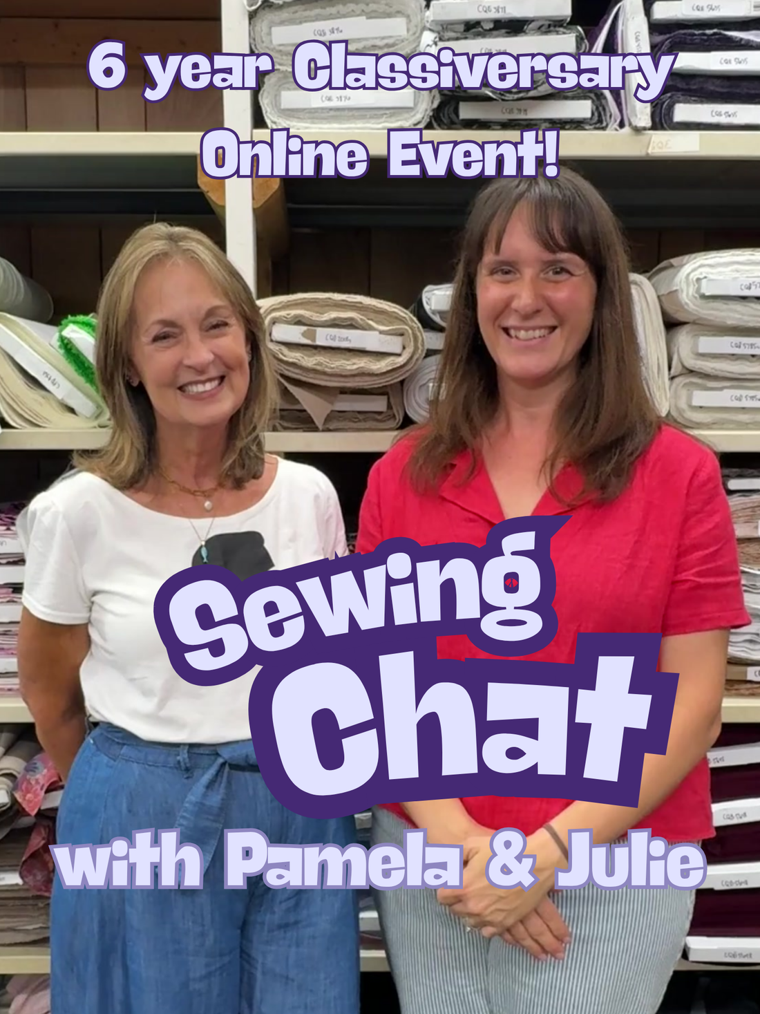 Sewing Chat with Julie & Pamela: Our 6-Year Class-iversary! - September 30, 7-9pm ET via Zoom
