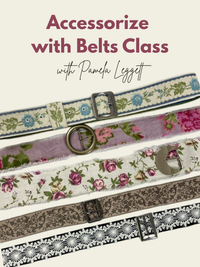 Accessorize with Belts Class with Pamela Leggett - November 11, 7-9pm ET via Zoom